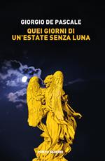Quei giorni di un'estate senza luna