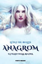 Il figlio della regina. Anagrom