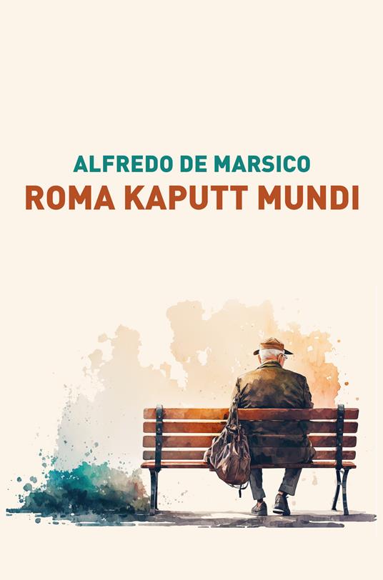 Roma kaputt mundi - Alfredo De Marsico - copertina