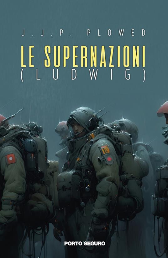 Le supernazioni (Ludwig) - J. J. P. Plowed - copertina