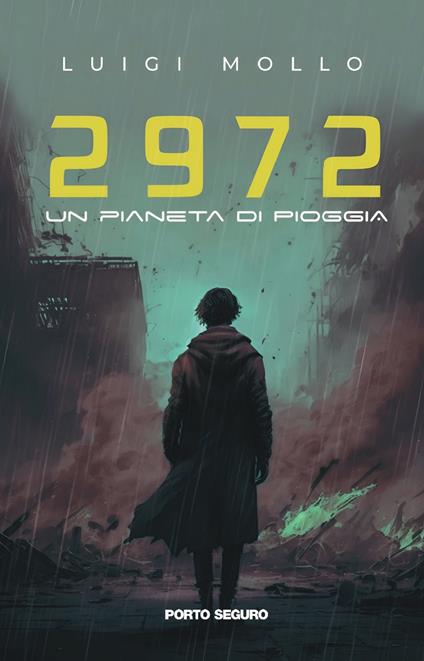 2972. Un pianeta di pioggia - Luigi Mollo - copertina