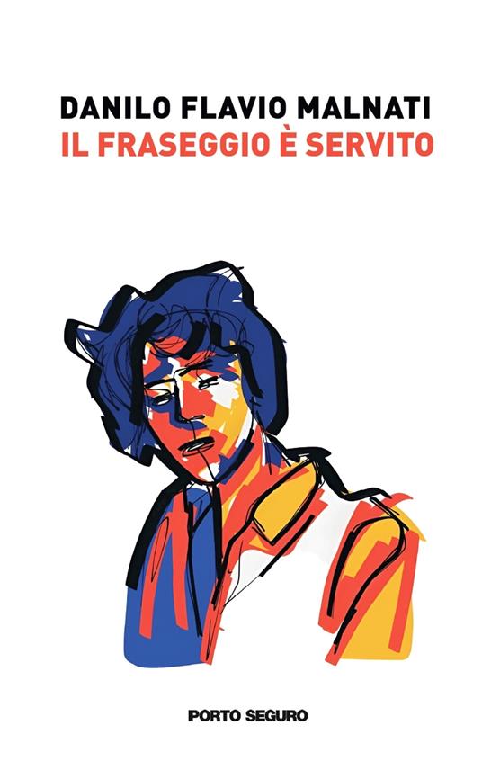 Il fraseggio è servito - Danilo Flavio Malnati - copertina