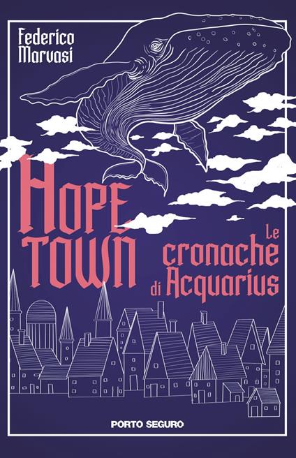 Hope town. Le cronache di Acquarius - Federico Marvasi - copertina
