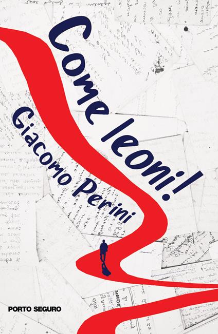 Come leoni! - Giacomo Perini - copertina