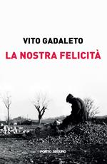La nostra felicità