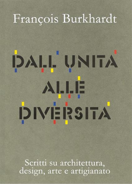 Dall'unità alle diversità - François Burkhardt - copertina
