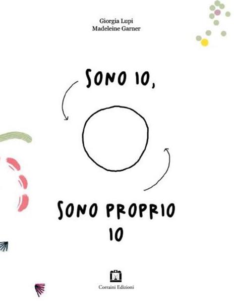 Sono io, sono proprio io - Madeleine Garner,Giorgia Lupi - copertina