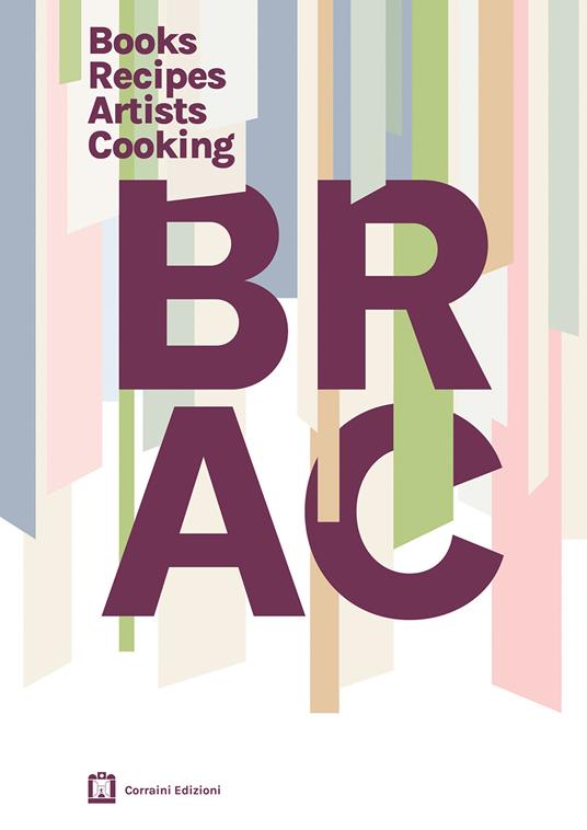 Brac books recipes artists cook. L'arte nella cucina vegetale - copertina
