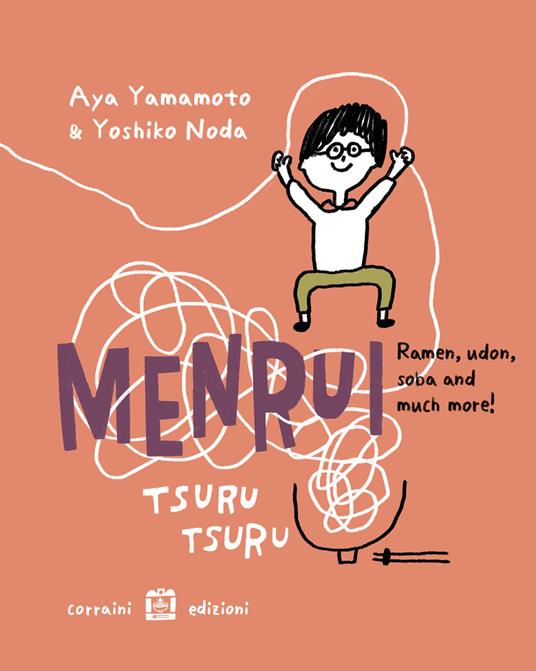 Menrui, ramen, udon, soba and much more! Ediz. illustrata - Aya Yamamoto - copertina
