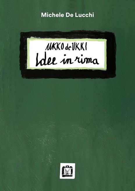 Ukko De Ukki. Idee in rima - Michele De Lucchi - copertina