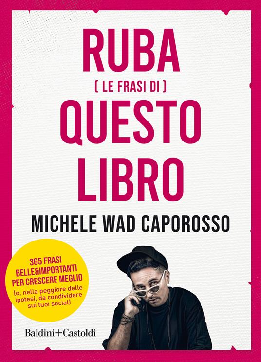 Ruba (le frasi di) questo libro - Michele Wad Caporosso - copertina