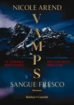 Vamps. Sangue fresco. Ediz. italiana