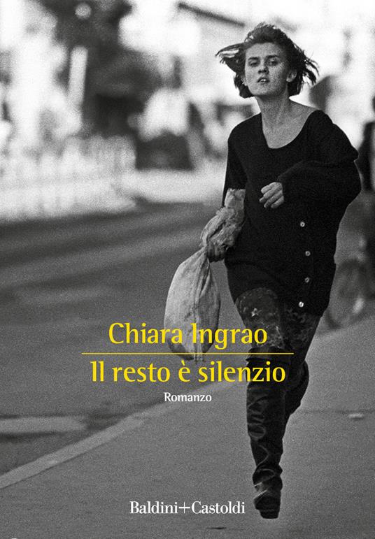 Il resto è silenzio - Chiara Ingrao - copertina