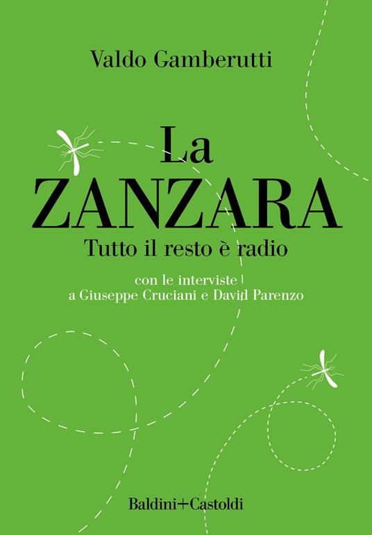 La zanzara. Tutto il resto è radio - Valdo Gamberutti - copertina