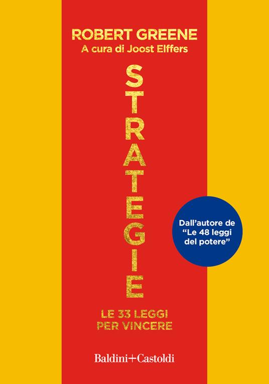 Strategie. Le 33 leggi per vincere - Robert Greene - Libro - Baldini +  Castoldi - Le boe