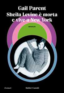 Libro Sheila Levine è morta e vive a New York Gail Parent