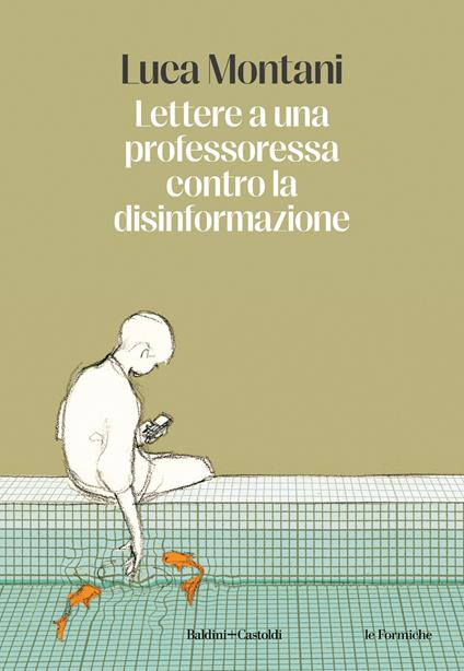 Lettere a una professoressa contro la disinformazione - Luca Montani - copertina