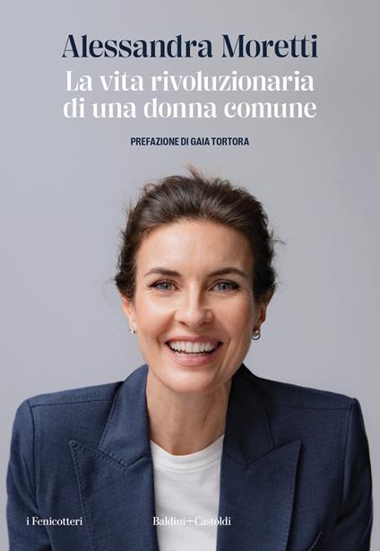 La vita rivoluzionaria di una donna comune - Alessandra Moretti - copertina