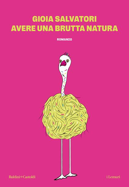 Avere una brutta natura - Gioia Salvatori - copertina