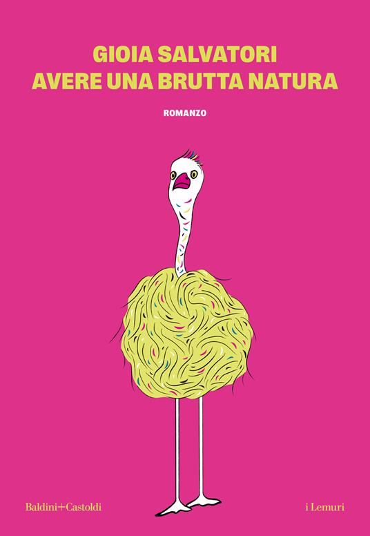 Avere una brutta natura - Gioia Salvatori - copertina