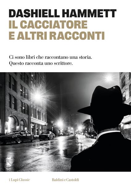 Il cacciatore e altri racconti - Dashiell Hammett - copertina