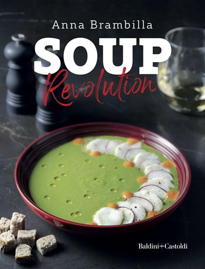 Soup revolution - Anna Brambilla - ebook