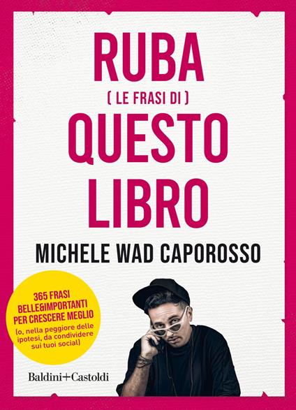 Ruba (le frasi di) questo libro - Michele Wad Caporosso - ebook