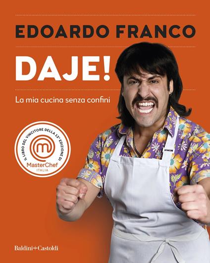 Daje! La mia cucina senza confini - Edoardo Franco - ebook