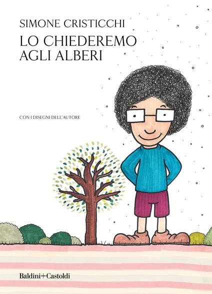 Lo chiederemo agli alberi - Simone Cristicchi - ebook