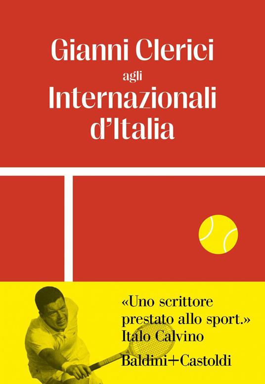 Gianni Clerici agli Internazionali d'Italia - Gianni Clerici - ebook