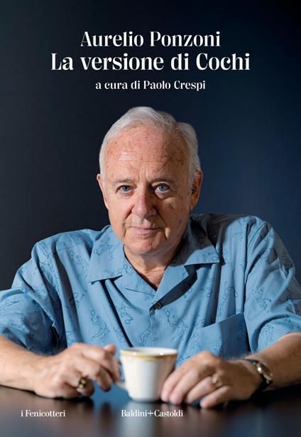 La versione di Cochi - Aurelio Cochi Ponzoni,Paolo Crespi - ebook