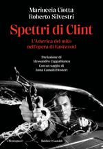 Spettri di Clint. L'America del mito nell'opera di Eastwood