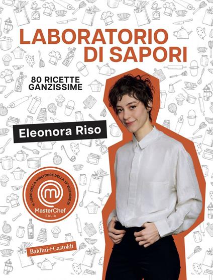 Laboratorio di sapori. 80 ricette ganzissime - Eleonora Riso - ebook