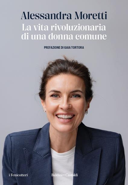 La vita rivoluzionaria di una donna comune - Alessandra Moretti - ebook
