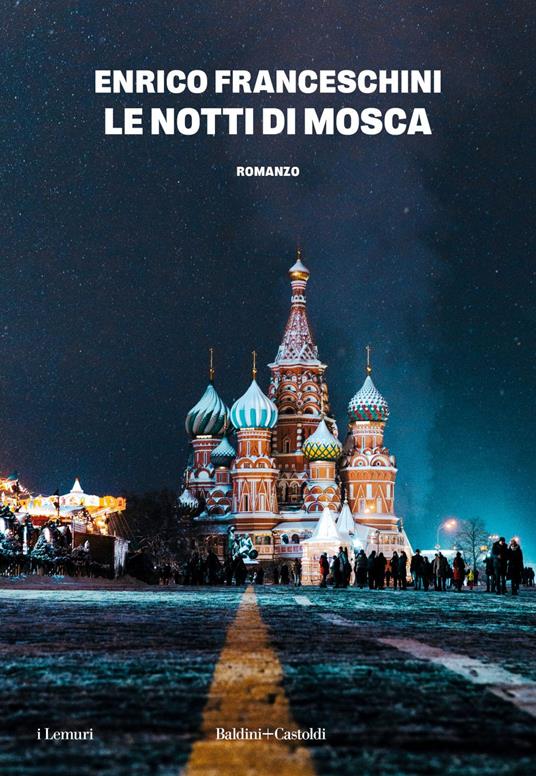 Le notti di Mosca - Enrico Franceschini - ebook