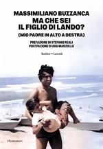 Ma che sei il figlio di Lando? (Mio padre in alto a destra)