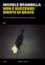Non è successo niente di grave