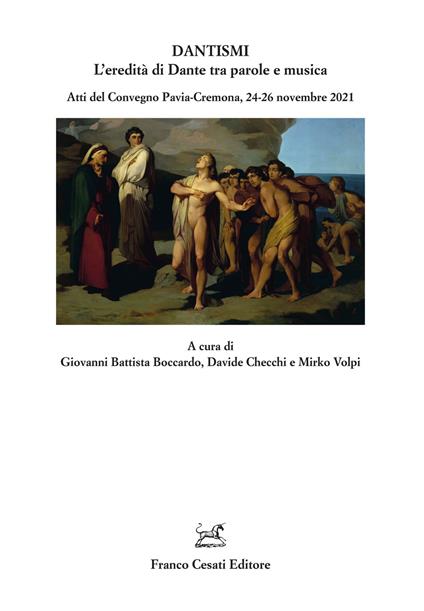 Dantismi. L'eredità di Dante tra parole e musica. Atti del Convegno (Pavia-Cremona, 24-26 novembre 2021) - copertina