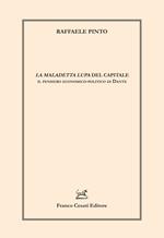 «La maledetta lupa» del capitale. Il pensiero economico-politico di Dante