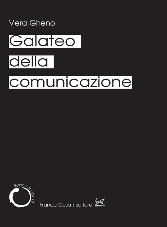 Galateo della comunicazione - Vera Gheno - copertina