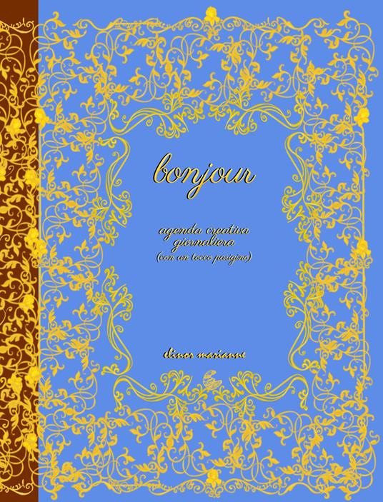 Bonjour. Agenda creativa giornaliera (con un tocco parigino) - copertina