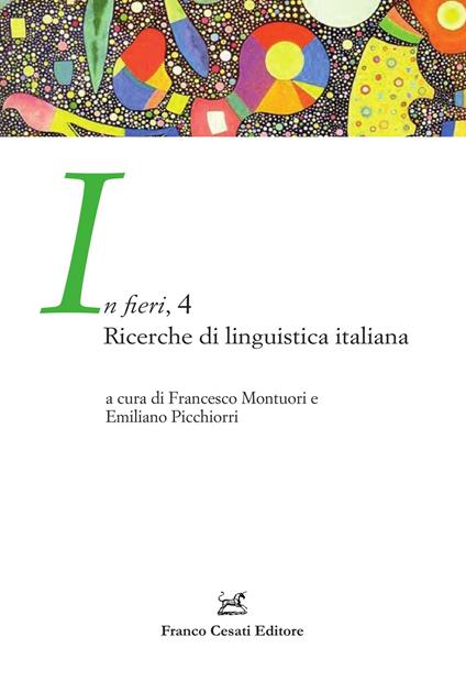 In fieri. Ricerche di linguistica italiana. Vol. 4 - copertina