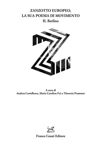 Zanzotto europeo, la sua poesia di movimento. Vol. 2: Berlino - copertina