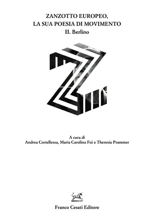Zanzotto europeo, la sua poesia di movimento. Vol. 2: Berlino - copertina