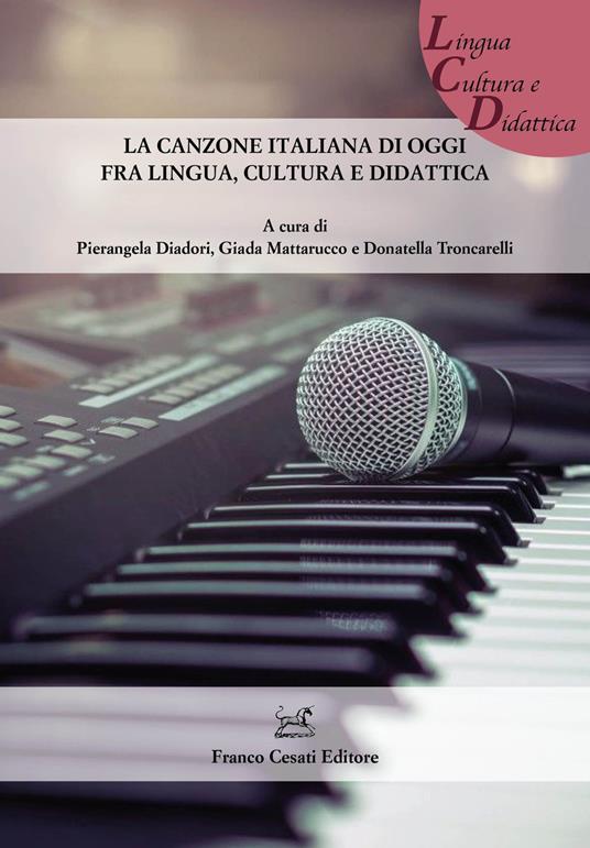 La canzone italiana di oggi fra lingua, cultura e didattica - copertina