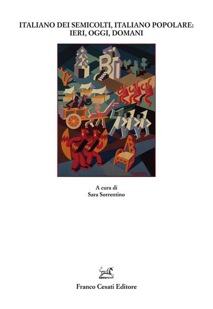 Italiano dei semicolti, italiano popolare: ieri, oggi, domani - copertina