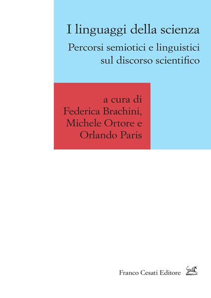 I linguaggi della scienza. Percorsi semiotici e linguistici sul discorso scientifico - copertina