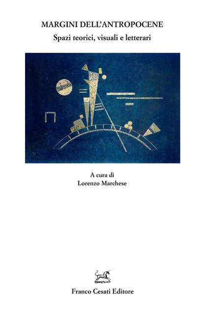 Margini dell'Antropocene. Spazi teorici, visuali e letterari - copertina