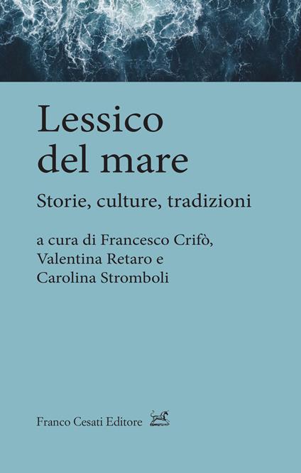 Lessico del mare. Storie, culture, tradizioni - copertina