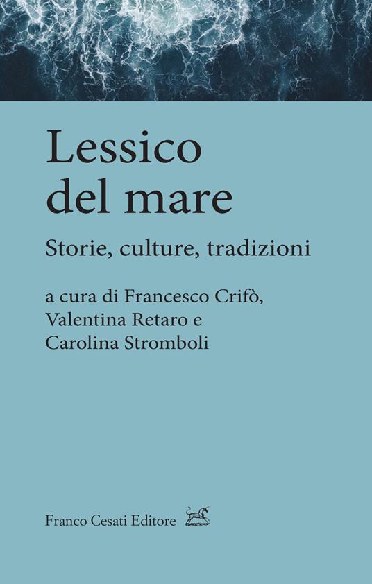 Lessico del mare. Storie, culture, tradizioni - copertina